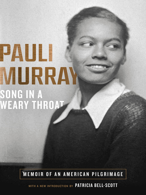 Title details for Song in a Weary Throat by Pauli Murray - Wait list